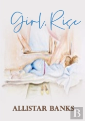 Girl, Rise