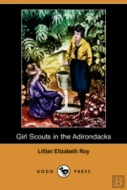 Bertrand.pt - Girl Scouts In The Adirondacks (Dodo Press)