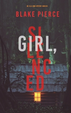 Bertrand.pt - Girl, Silenced (An Ella Dark Fbi Suspense Thriller-Book 4)