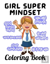 Girl Super Mindset Coloring Book