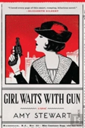 Girl Waits With Gun