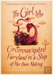 Girl Who Circumnavigated Fairyland In A Ship Of Her Own Making