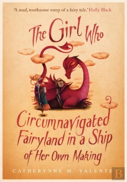 Bertrand.pt - Girl Who Circumnavigated Fairyland In A Ship Of Her Own Making
