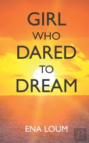 Girl Who Dared To Dream