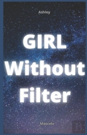 Girl With No Filter