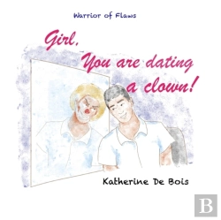 Bertrand.pt - Girl, You Are Dating A Clown?