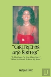 Girlfriends And Sisters: In The Closet For Over Thirty Years - I Want My Friends To Know My Secret