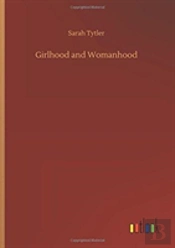 Girlhood And Womanhood