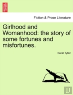 Bertrand.pt - Girlhood And Womanhood: The Story Of Som