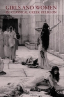 Bertrand.pt - Girls And Women In Classical Greek Religion