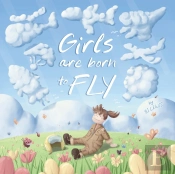 Girls Are Born To Fly