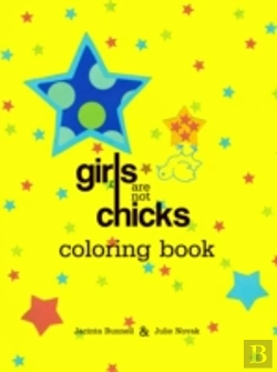 Bertrand.pt - Girls Are Not Chicks Coloring Book
