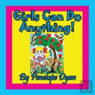 Girls Can Do Anything!