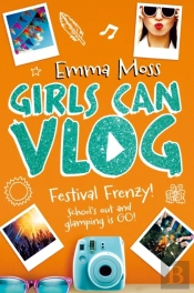 Girls Can Vlog: Festival Frenzy