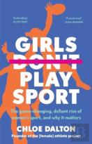 Girls Don'T Play Sport