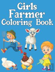 Girls Farmer Coloring Book
