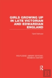 Girls Growing Up In Late Victorian And Edwardian England
