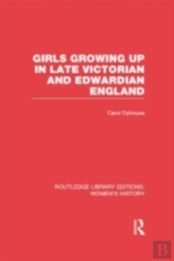 Bertrand.pt - Girls Growing Up In Late Victorian And Edwardian England