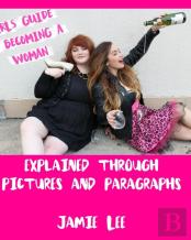 Girls Guide To Becoming A Woman