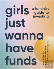 Girls Just Wanna Have Funds