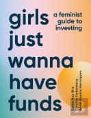 Girls Just Wanna Have Funds