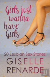 Girls Just Wanna Have Girls: 20 Lesbian