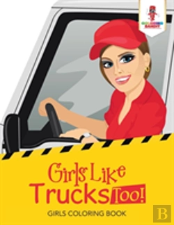 Bertrand.pt - Girls Like Trucks Too!