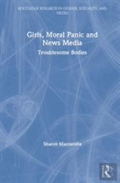 Girls, Moral Panic And News Media