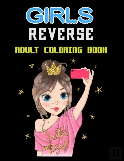 Bertrand.pt - Girls Reverse Adult Coloring Book