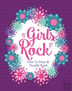 Bertrand.pt - Girls Rock! - How To Draw And Doodle Book