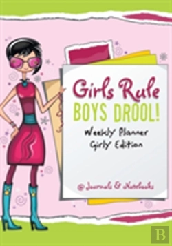 Bertrand.pt - Girls Rule, Boys Drool! Weekly Planner Girly Edition