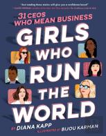 Girls Who Run The World: Thirty Ceos Who Mean Business