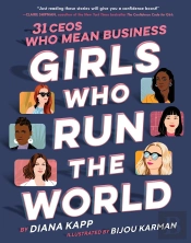Girls Who Run The World: Thirty Ceos Who Mean Business