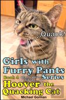 Girls With Furry Pants Series (Black & White Edition) - Book 4 - Hoover The Quacking Cat