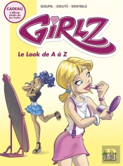 Girlz T.2 ; Le Look De A À Z