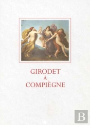 Girodet À Compiègne