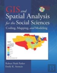 Gis And Spatial Analysis For The Social Sciences