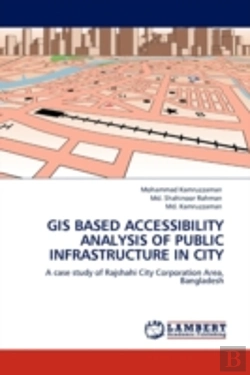 Bertrand.pt - Gis Based Accessibility Analysis Of Public Infrastructure In City
