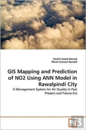 Gis Mapping And Prediction Of No2 Using Ann Model In Rawalpindi City