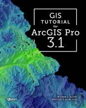 Gis Tutorial For Arcgis Pro 3.1