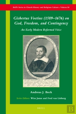 Bertrand.pt - Gisbertus Voetius (1589-1676) On God, Freedom, And Contingency