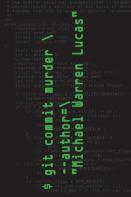 Git Commit Murder