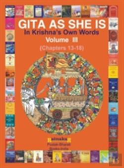 Bertrand.pt - Gita As She Is In Krishna'S Own Words, Volume Iii