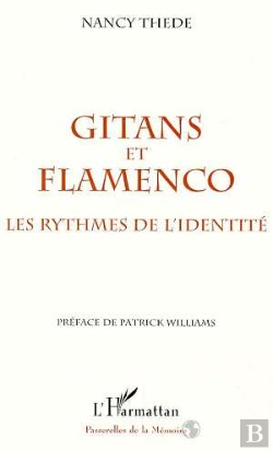 Bertrand.pt - Gitans Et Flamenco ; Les Rythmes De L'Identité