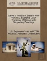 Gitlow V. People Of State Of New York U.S. Supreme Court Transcript Of Record With Supporting Pleadings