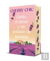 Giulia El Amor Y Un Puñado De Lavanda