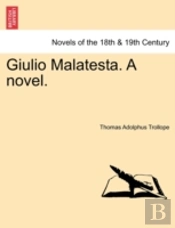 Giulio Malatesta. A Novel.