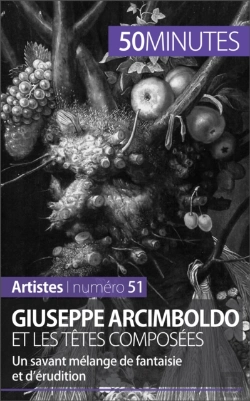 Bertrand.pt - Giuseppe Arcimboldo Et Les Têtes Composées