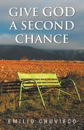 Give God A Second Chance