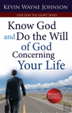 Bertrand.pt - Give God The Glory! Know God And Do The Will Of God Concerning Your Life (Revised Edition)